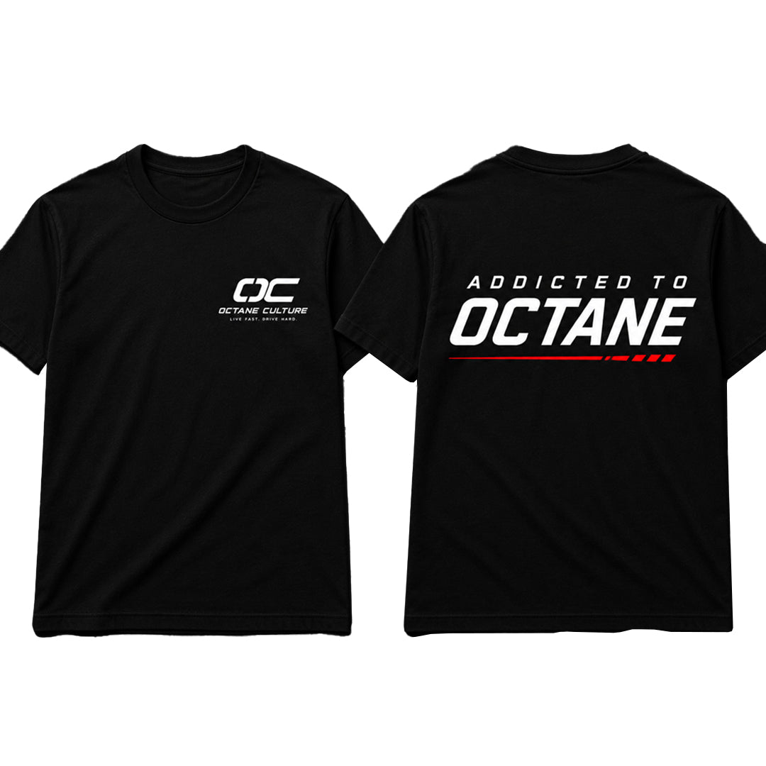 Addicted to Octane T-Shirt